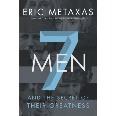 7 Men: And the Secret of Their Greatness