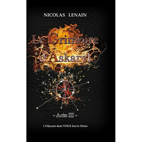 Le Grimoire d'Askaryl - Acte 3, (Hardcover)