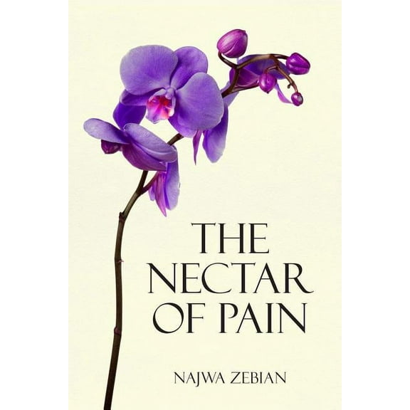 The Nectar of Pain, (Paperback)
