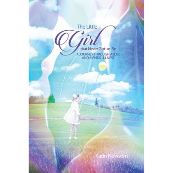 The Little Girl that Never Got to Be (Paperback)