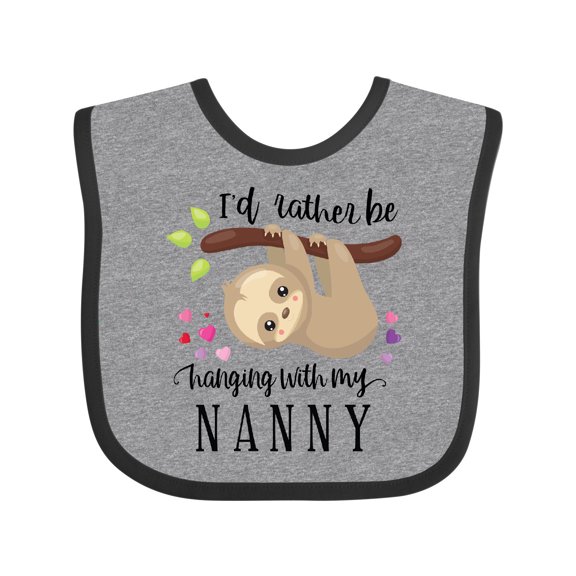 Inktastic Sloth I'd Rather Be Hanging with Nanny Boys or Girls Baby Bib