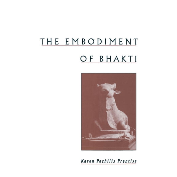 The Embodiment of Bhakti, (Hardcover)