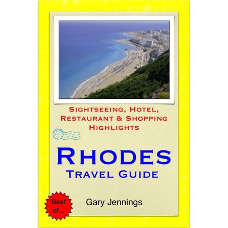 Rhodes, Greece Travel Guide - Sightseeing, Hotel, Restaurant & Shopping Highlights (Illustrated) -