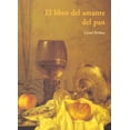 thumbnail image 1 of EL LIBRO DEL AMANTE DEL PAN OLAÑETA 9788497160797, 1 of 2