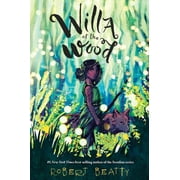 Willa of the Wood: Willa of the Wood : Willa of the Wood, Book 1 (Series #1) (Paperback)