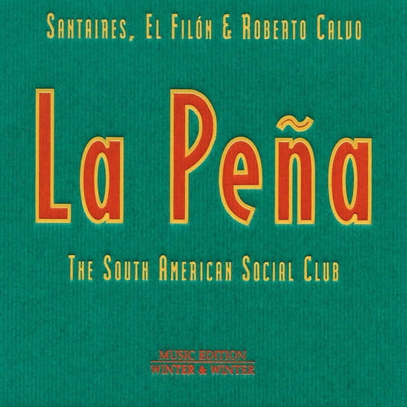 Roberto Calvo - La Pena: South American Social Club - Music & Performance - CD