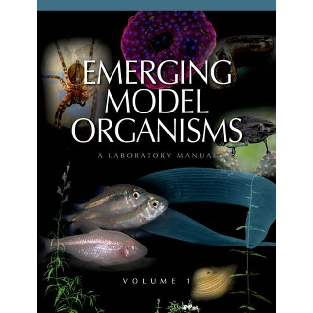 Organismes Modèles Émergents, un Manuel de Laboratoire, Volume 1