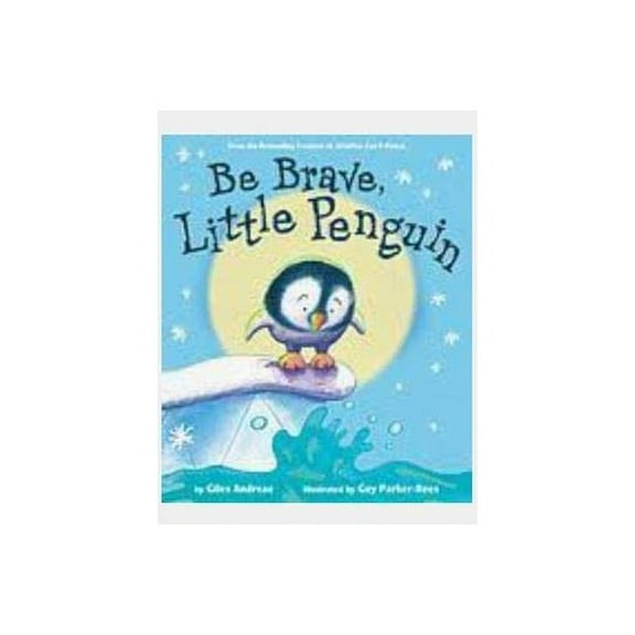 Pre-Owned Be Brave, Little Penguin by Scholastic Paperback
