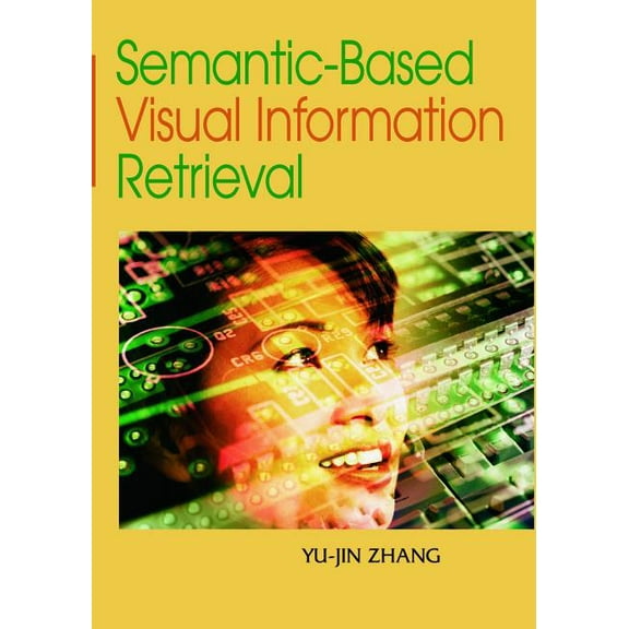 Semantic-Based Visual Information Retrieval, (Hardcover)
