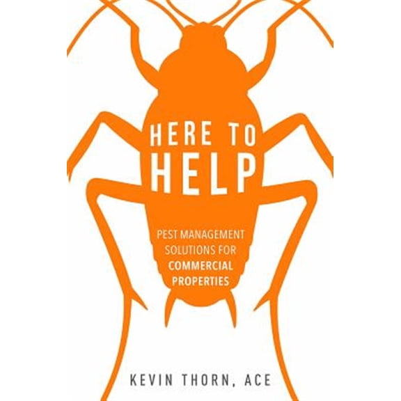 Pre-Owned Here To Help : Pest Management Solutions For Commercial Properties (Paperback)