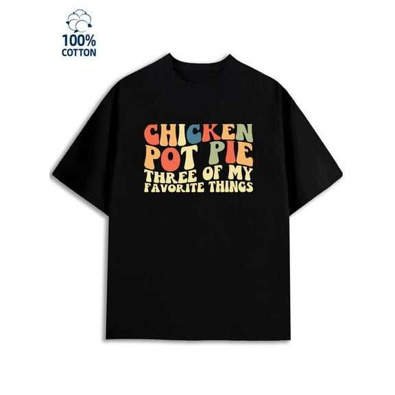 Chicken Pot Pie men 180G 100% Cotton black Casual Unisex Shirt Crewneck tshirts Trendy Unisex Shirt Cotton tshirts Original Unisex Shirt Cotton tshirts Casual Unisex Shirt Printed tshirts