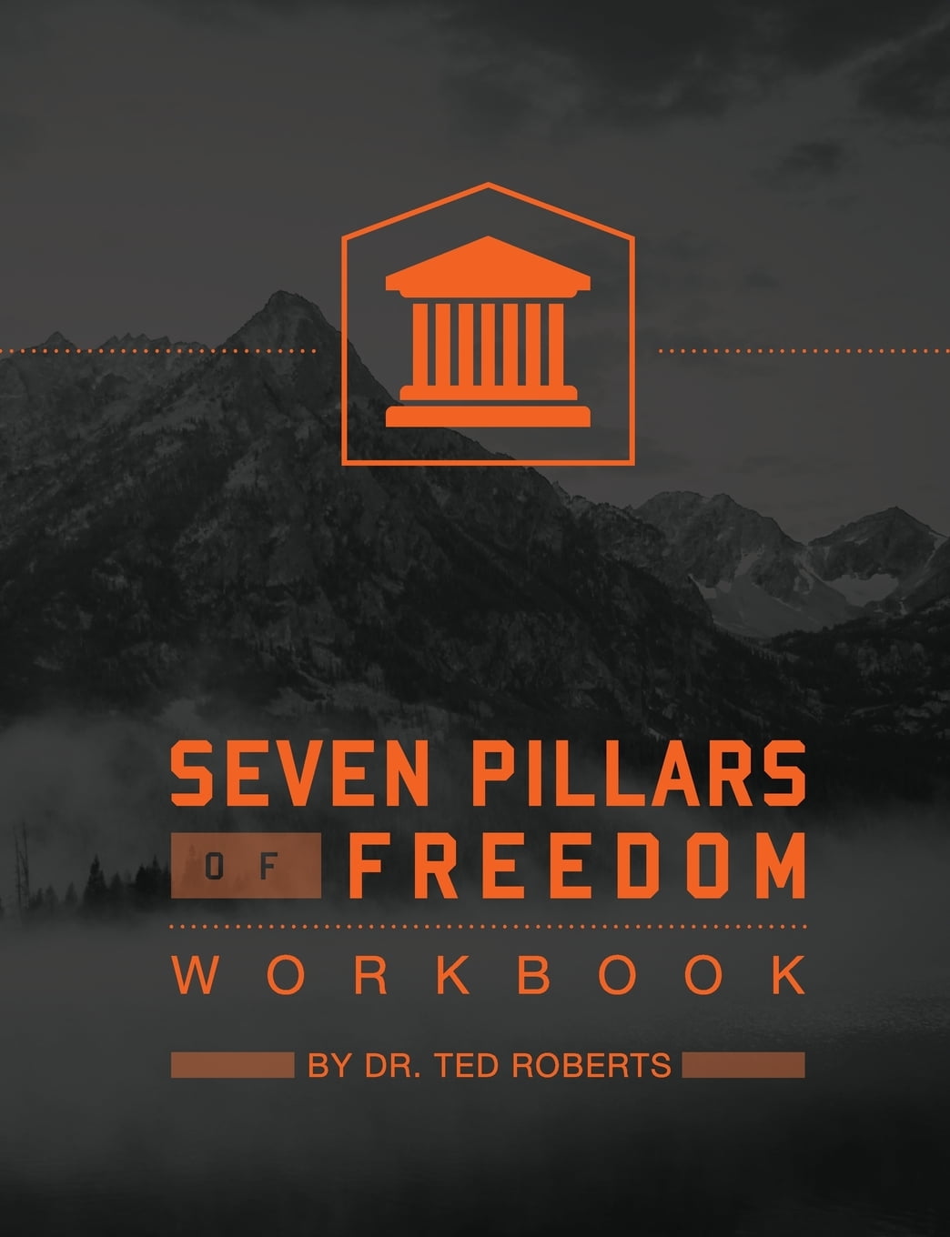 7 Pillars of Freedom Workbook (Edition 4) (Paperback)