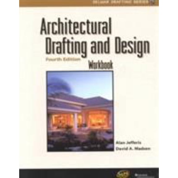 Pre-Owned Drafting: Architectural Drafting and Design, 4e Workbook (Edition 4) (Paperback)