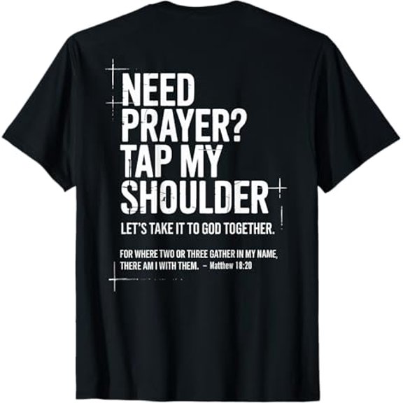 Need Prayer Tap My Shoulder Bible Verse Christian On Back T-Shirt