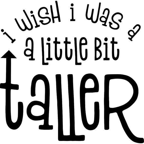 I Wish I Was A Little Bit Taller Funny Short Problems Height Wall Decals for Walls Peel and Stick wall art murals Black Large 36 Inch