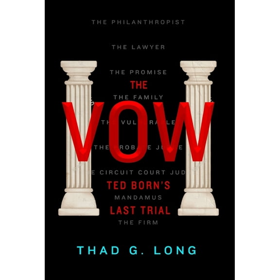The Vow: Ted Born's Last Trial, (Hardcover)