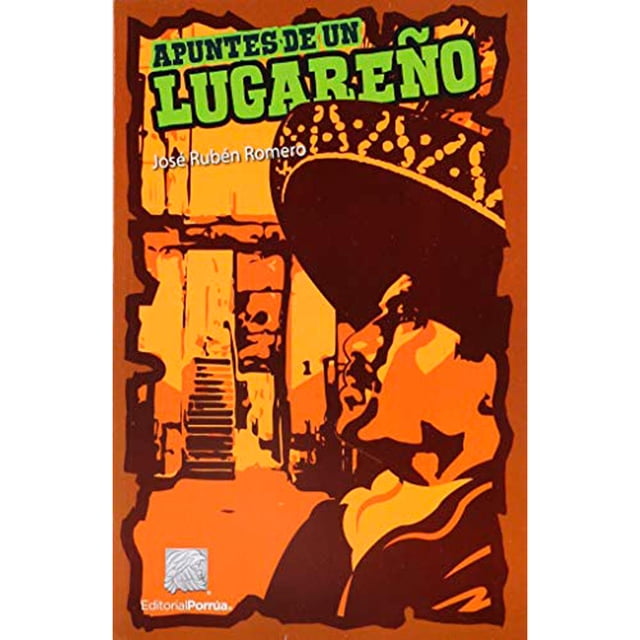 APUNTES DE UN LUGAREÑO PORRUA JOSE RUBEN ROMERO