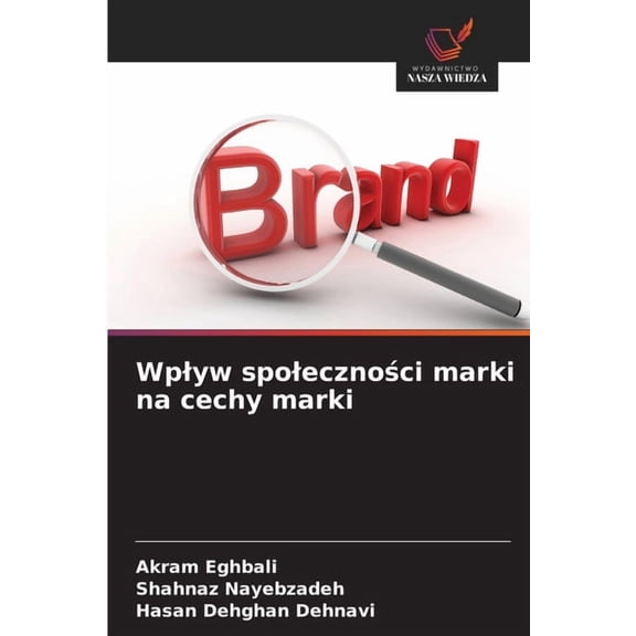 Wplyw spoleczności marki na cechy marki, (Paperback)