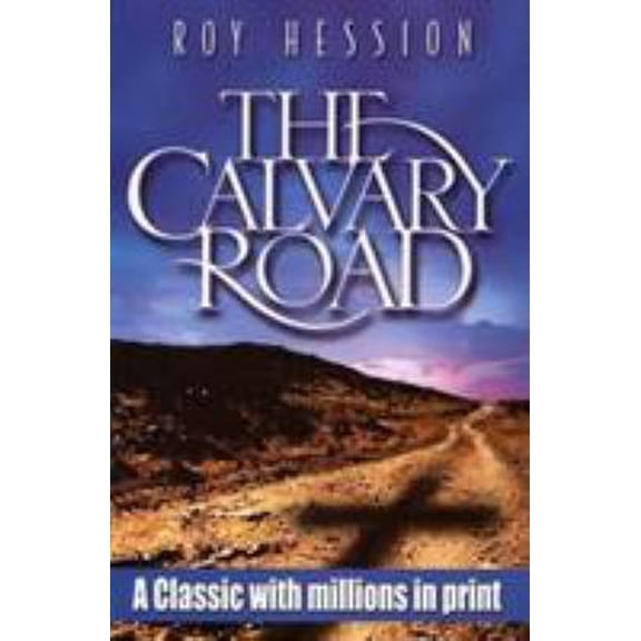 Pre-Owned The Calvary Road (Paperback) 0875087884 9780875087887