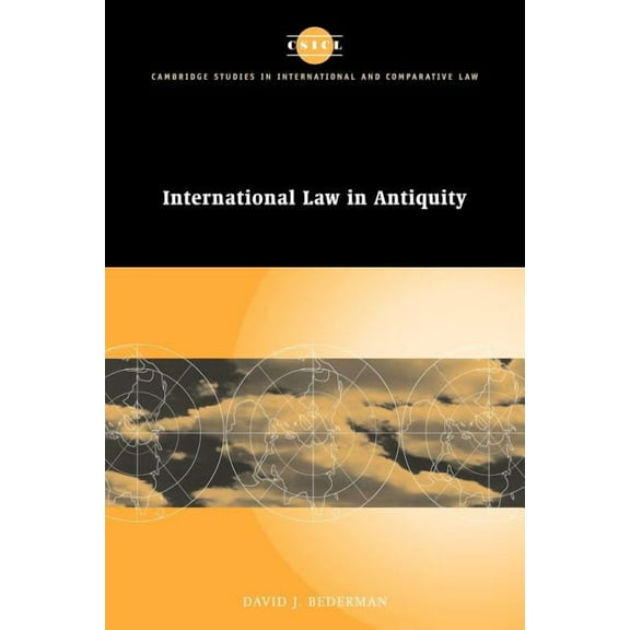Cambridge Studies in International and C International Law in Antiquity, Book 16, (Paperback)
