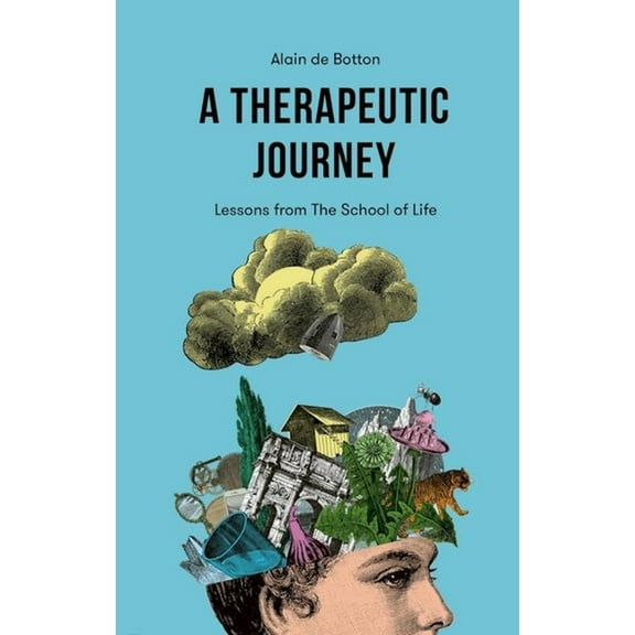 A Therapeutic Journey: Lessons from the School of Life, (Paperback)