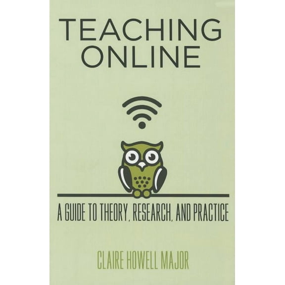 Tech.Edu: A Hopkins Education and Techno Teaching Online: A Guide to Theory, Research, and Practice, (Paperback)