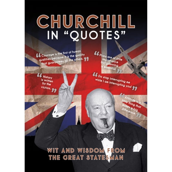Pre-Owned Churchill in Quotes (Hardcover) 1781454809 9781781454800