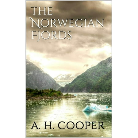 The Norwegian Fjords - eBook (Best Norwegian Fjords To Visit)