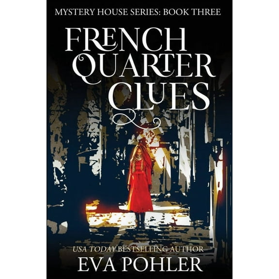 The Mystery House Series Large Print Edi French Quarter Clues, Book 3, (Paperback)