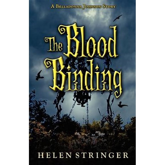 Pre-Owned The Blood Binding: A Belladonna Johnson Story Paperback