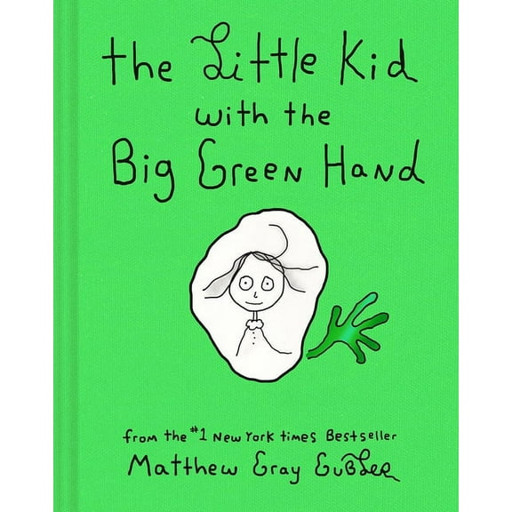 The Little Kid with the Big Green Hand, (Hardcover)