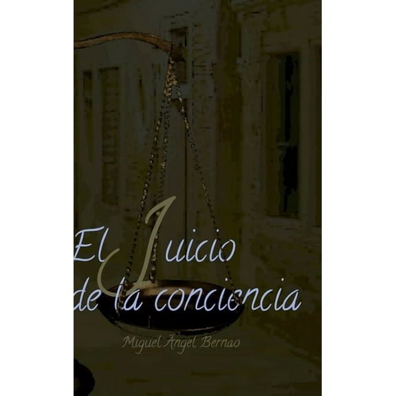 El juicio de la conciencia, (Hardcover)