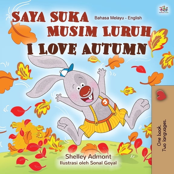 Malay English Bilingual Collection I Love Autumn (Malay English Bilingual Book for Kids), (Paperback)