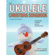 The Ukulele Christmas Songbook: the Ukulele Christmas Tablature Songbook and Reference, (Paperback)