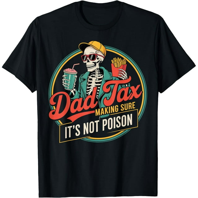T-Shirt Papa Taxe Assurant Que Ce n'Est Pas du poison - comme sur l'Image - 3TG