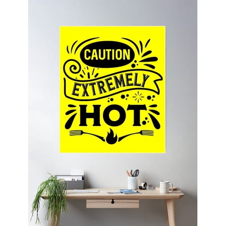 Caution Extremely Hot Gift For Wife Poster Wall Art, Modern Wall Decor For Living Room Bedroom, 8x12 UNFRAMED