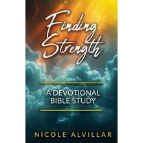 Finding Strength: A Devotional Bible Study, (Paperback)