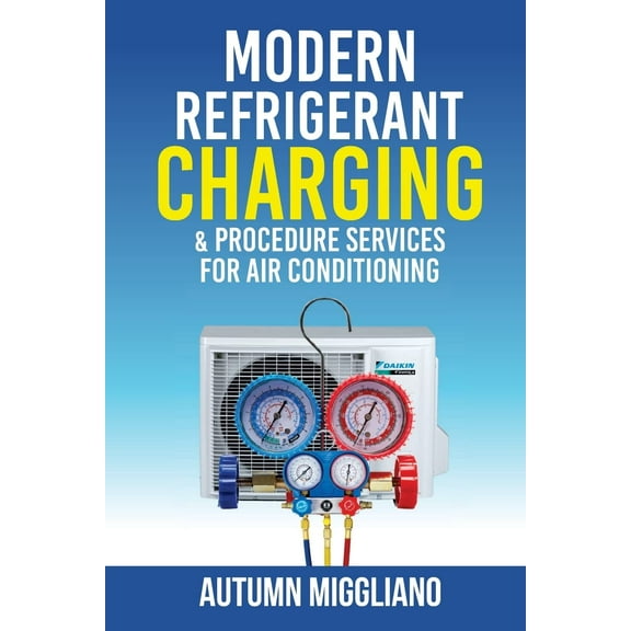 Modern Refrigerant Charging & Procedure Services For Air Conditioning, (Paperback)