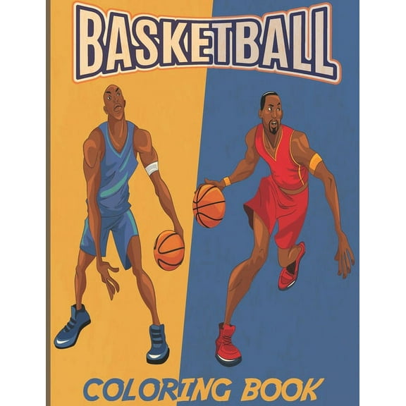Basketball: A Coloring Book for Adults and Kids (Paperback)
