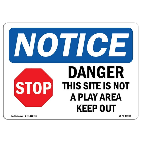 OSHA Notice Signs - Danger This Site Is Not A Play Sign With Symbol  | Extremely Durable Made in the USA Signs or Heavy Duty Vinyl label | Protect Your Warehouse & Business