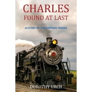 Charles Found at Last -- Dorothy Urch