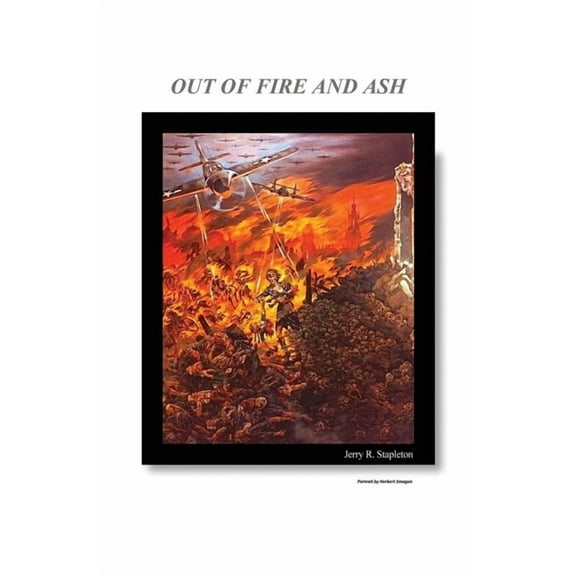 Out of Fire and Ash (Paperback)