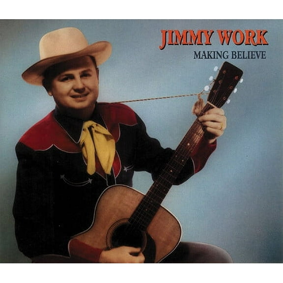 Jimmy Work - Making Believe - Country - CD