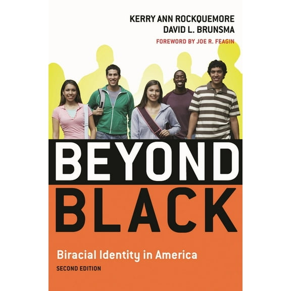 Beyond Black: Biracial Identity in America, (Hardcover)