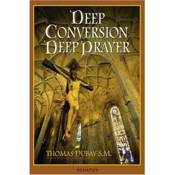 Pre-Owned Deep Conversion, Deep Prayer (Paperback) 1586171178 9781586171179