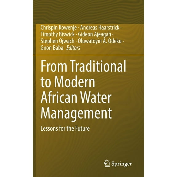 From Traditional to Modern African Water Management: Lessons for the Future, (Hardcover)