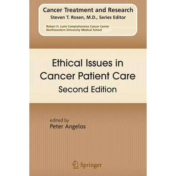 Cancer Treatment and Research Ethical Issues in Cancer Patient Care, Book 140, (Paperback)