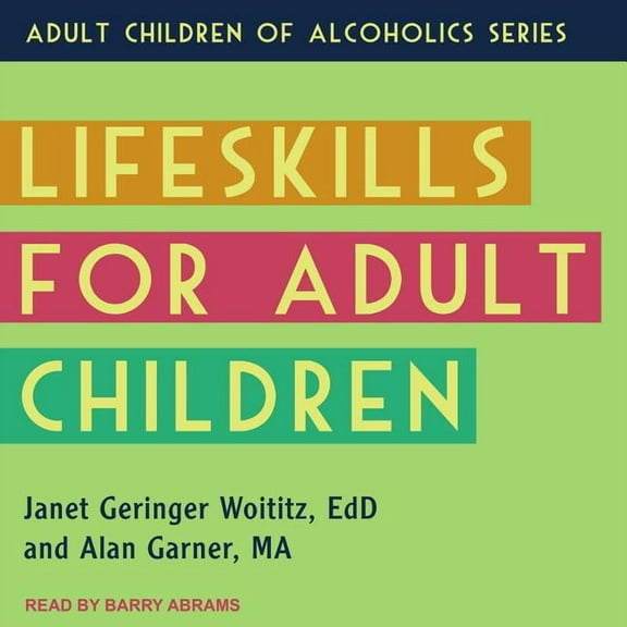 Lifeskills for Adult Children (Audiobook)