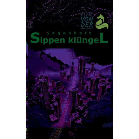 Sagenhaft: Sippen Klüngel, (Paperback)