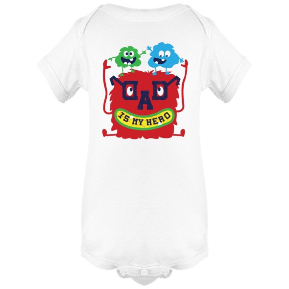 Dad Is My Hero Funny Monsters Bodysuit Infant -Image by Shutterstock,  Newborn